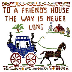 To A Friend's House The Way Is Never Long
