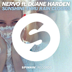 NERVO - Sunshine Thru Rain Clouds ft. Duane Harden