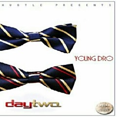 3 Krazy- Young Dro- at Day Two: datpiff.com