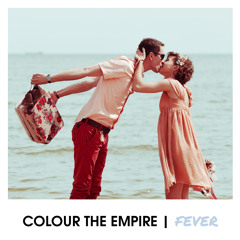 Fever - Colour the Empire