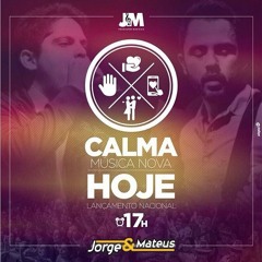''Calma'' Jorge E Mateus
