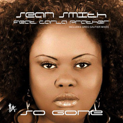 Sean Smith Feat. Carla Prather - So Gone (Preview)