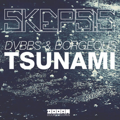 DVBBS & Borgeous - TSUNAMI [Skepsis Hardstyle remix]