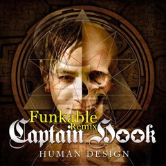 Captain Hook - Human Design (Funkable Remix) *FREE DOWNLOAD*