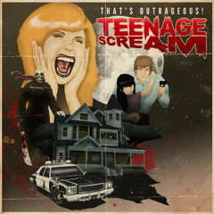That's Outrageous! - Teenage Scream