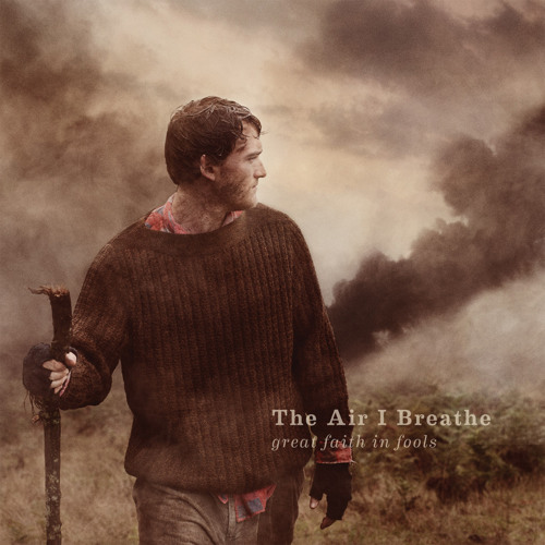 The Air I Breathe - Take This To Heart