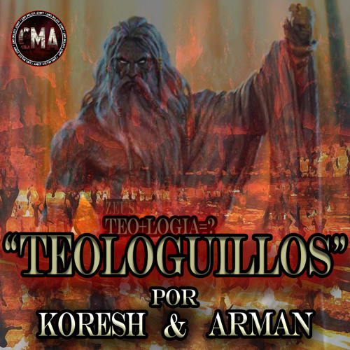 Teologuillos - Koresh & Arman