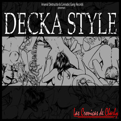 Decka Style - Las crónicas de Charly [2014]