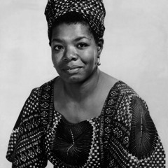 Maya Angelou - I've learned