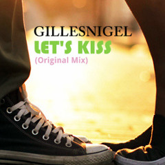 Gilles Delgado - Let's Kiss (Original Mix)