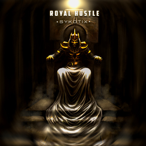 Royal Hustle by Sykotix