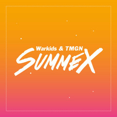 Warkids & TMGN - #Summex [FREE DOWNLOAD]