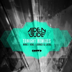 Aiden Jude - Tonight feat. Nafsica (Suraci & Laera Remix)
