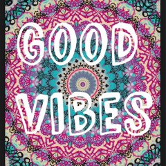 Good Vibes Only (teaser)