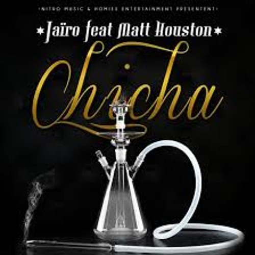 Jairo Feat Matt Houston Chicha