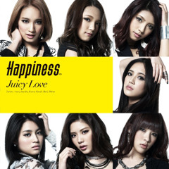 01 JUICY LOVE by HAPPINESS