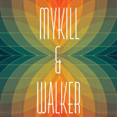 MyKill & Walker