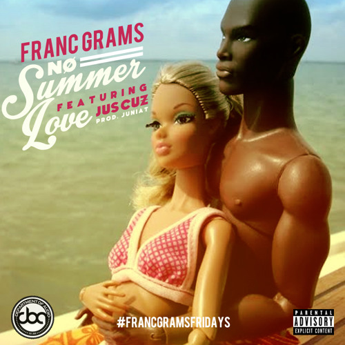 Franc Grams- No Summer Love feat Jus Cuz [prod by. Junia-T]