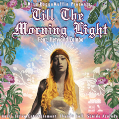 Till The Morning Light Feat. Hety & Zambo