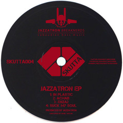 JAZZATRON Ep - SKUTTA004