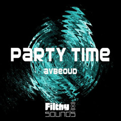 Avbeoud - Party Time (Original Mix) OUT NOW!!!