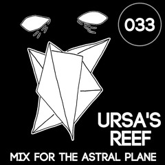 Ursa's Reef Mix For The Astral Plane
