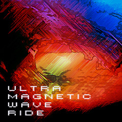 Ultramagneticwaveride