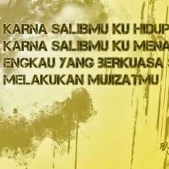 Karna salibmu ku hidup