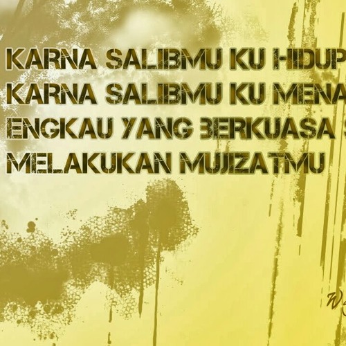 karna salibmu ku hidup