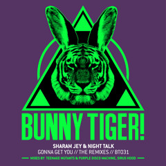 Gonna Get You (Teenage Mutants & Purple Disco Machine, Sirus Hood Remixes) BT031 //OUT JUNE 23TH
