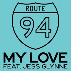 Route 94 feat. Jess Glynne - My Love (Endru remix)
