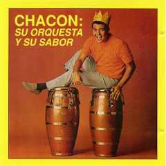 Chacon & Su Orquesta - Alegre Guaguanco