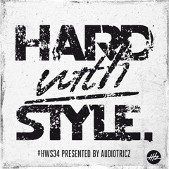 HARD with STYLE: Episode 34