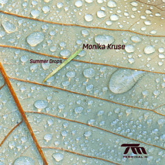 Monika Kruse - Summer Drops (UNER Remix)