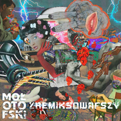 03. Mołotofski - Powrót do Zajafki feat. Jeżozwierz(remix #Mołotofski)