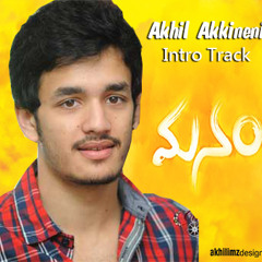Akkineni Akhil Intro Track - Manam | akhilimz