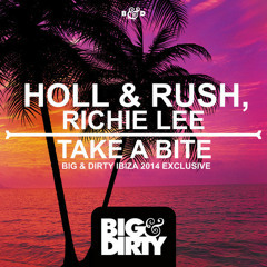 Holl & Rush, Richie Lee - Take A Bite [OUT NOW]