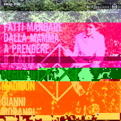 Fatti Mandare Dalla Mamma a Prendere il Latte (Gianni Morandi cover)