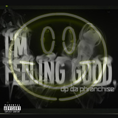 I'm Feeling Good (Prod. by Austin White)