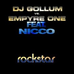 DJ Gollum & Empyre One vs Nicco - Rockstar (Hands Up Mix)