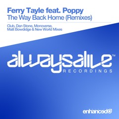 Ferry Tayle feat. Poppy - The Way Back Home (New World Remix) [OUT NOW]