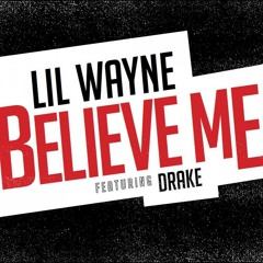 Believe Me (Instrumental)(OFFICIAL)Lil Wayne Feat. Drake