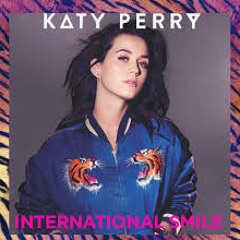International Smile- Katy Perry (Outsiderz Edit)