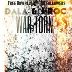 DALA & J-ROC - WAR TORN    [FREE DOWNLOAD]