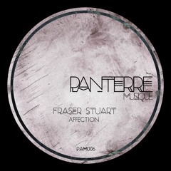 PAM006 : Fraser Stuart - Affection (Original Mix)