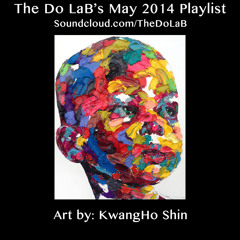 The Do LaB's May 2014 Playlist