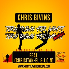 Chris Bivins "Turn Down For What" Remix