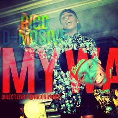 D-Mosive & Rico - My Way