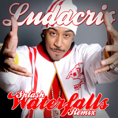 Ludacris - Splash Waterfalls D - Funk REMIX