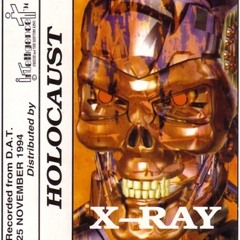 DJ X-RAY-- HOLOCAUST-- SIDE B